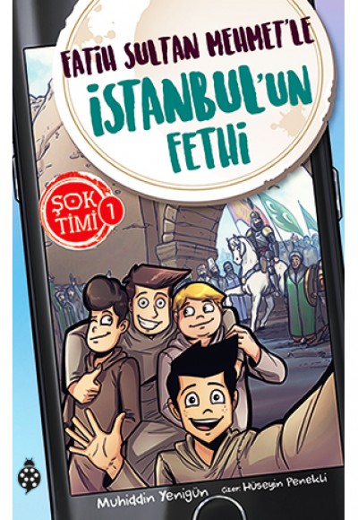 Şok Timi 1 -  Fatih Sultan Mehmet'le İstanbul'un Fethi