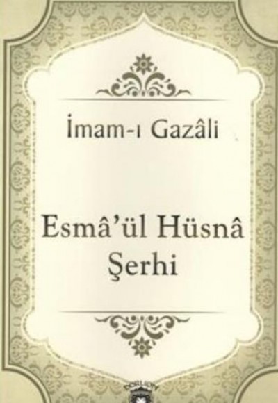 Esmaül Hüsna Şerhi