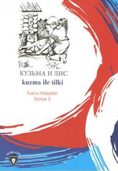 Rusca Hikayeler Seviye 2 - Kuzma İle Tilki