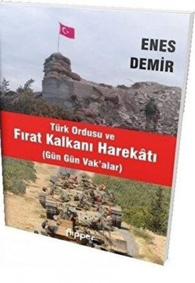 Türk Ordusu ve Fırat Kalkanı Harekatı
