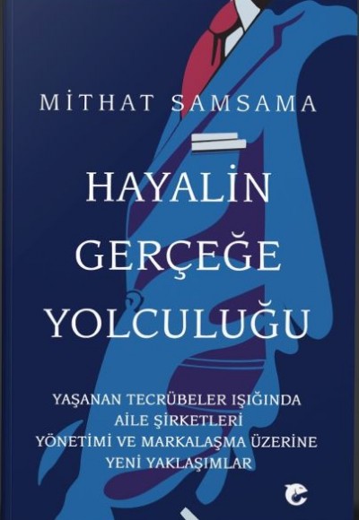 Hayalin Gerçeğe Yolculuğu