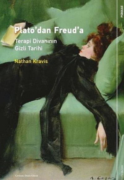 Plato’dan Freud’a: Terapi Divanının Gizli Tarihi