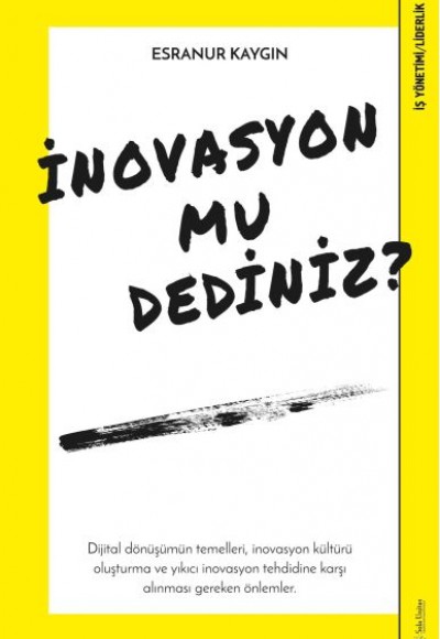 İnovasyon mu Dediniz?