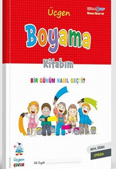 Boyama Kitabım - Bir Günüm Nasıl Geçti?