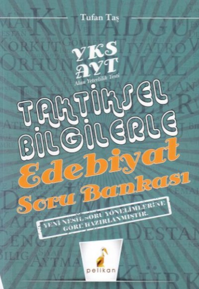 Pelikan YKS AYT Taktiksel Bilgilerle Edebiyat Soru Bankası (Yeni)