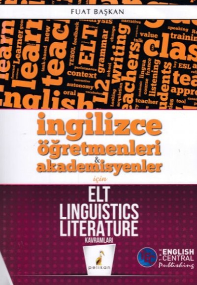 Pelikan İngilizce Öğretmenleri & Akademisyenler için ELT Linguistics Literature Kavramları (Yeni)