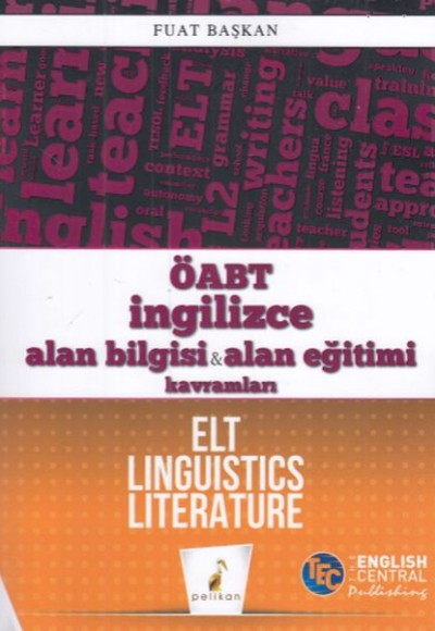 Pelikan ÖABT İngilizce Alan Bilgisi &  Alan Eğitimi Kavramları ELT Linguistics Literature (Yeni)