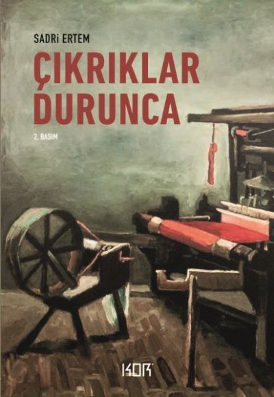 Çıkrıklar Durunca