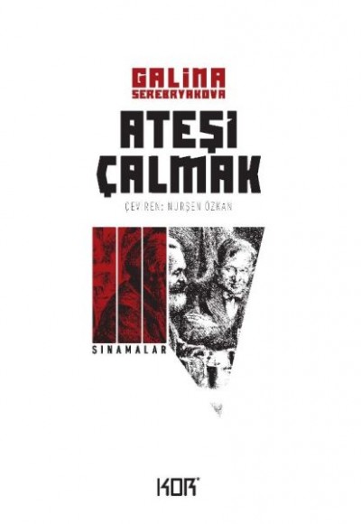 Ateşi Çalmak 3 - Sınamalar