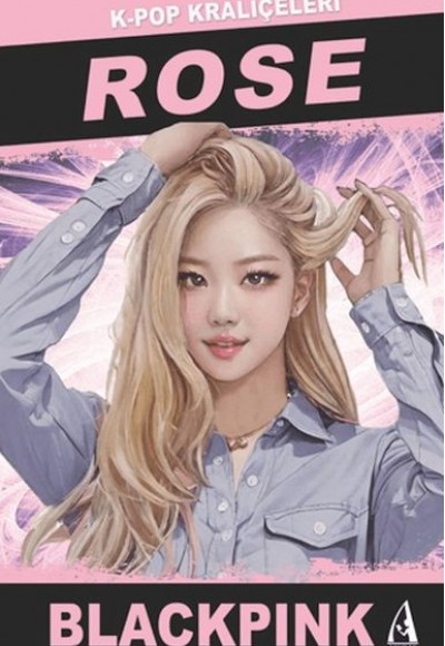 Rose K-Pop Kraliçeleri-Blackpınk