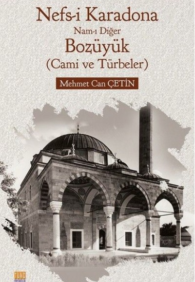 Nefs-i Karadona-Nam-ı Diğer Bozüyük-Camiler ve Türbeler