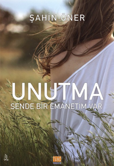 Unutma Sende Bir Emanetim Var