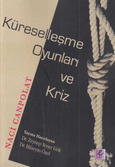 Küreselleşme Oyunları ve Kriz