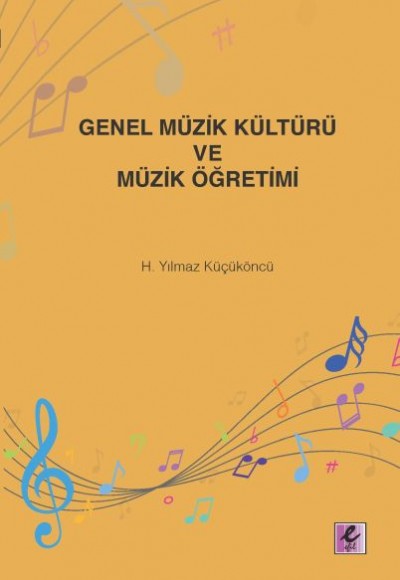 Genel Müzik Kültürü ve Müzik Öğretimi