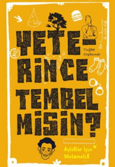 Yeterince Tembel misin?