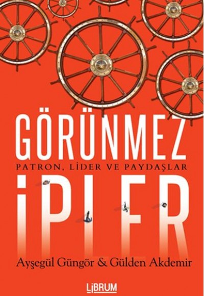 Görünmez İpler - Patron Lider ve Paydaşlar