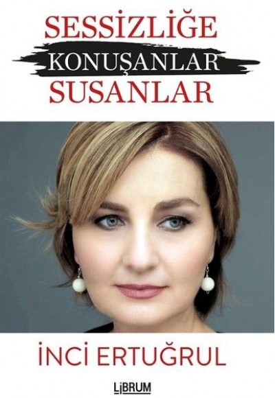 Sessizliğe Konuşanlar Susanlar