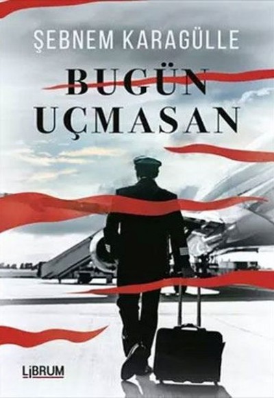 Bugün Uçmasan