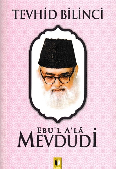 Tevhid Bilinci - Mevdudi