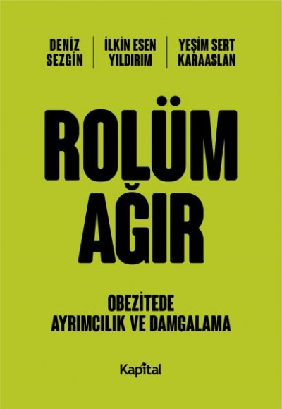 Rolüm Ağır - Obetizete Ayrımcılık ve Damgalama