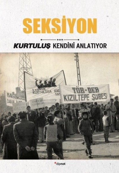 Seksiyon-Kurtuluş Kendini Anlatıyor 5