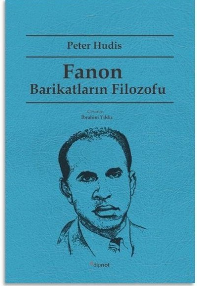 Fanon Barikatların Filozofu