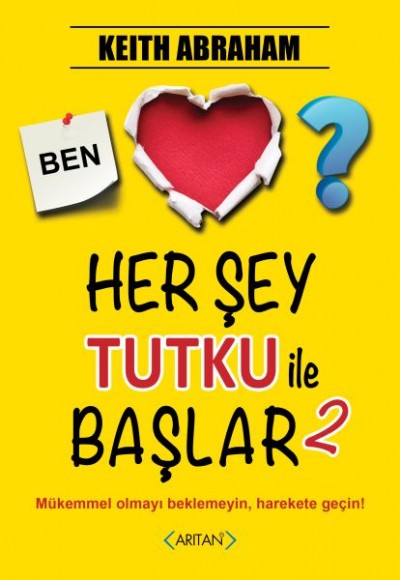 Herşey Tutku İle Başlar 2