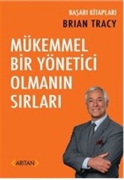 Mükemmel Bir Yönetici Olmanın Sırları