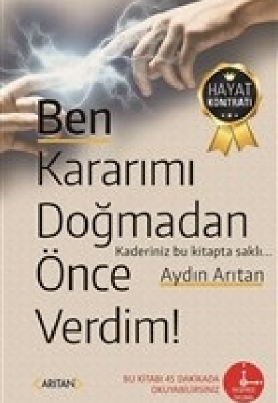 Ben Kararımı Doğmadan Önce Verdim!