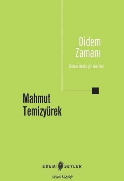 Didem Zamanı - Didem Madak Şiiri Üzerine