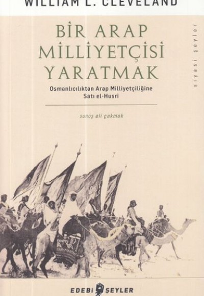 Bir Arap Milliyetçisi Yaratmak