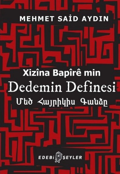 Dedemin Definesi - Xizina Bapire min