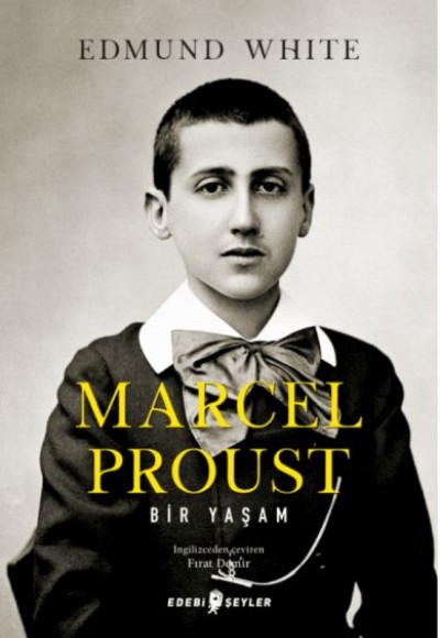 Marcel Proust: Bir Yaşam