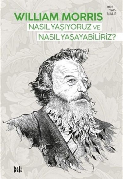 Nasıl Yaşıyoruz ve Nasıl Yaşayabiliriz?