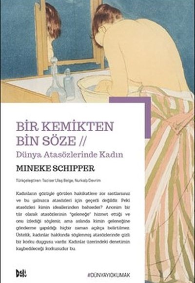 Bir Kemikten Bin Söze // Dünya Atasözlerinde Kadın