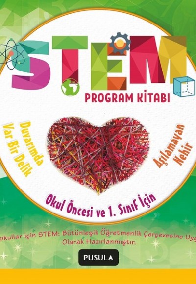 Okul Öncesi ve 1.Sınıf için Stem Program Kitabı-Aşılamayan Nehir ve Duvarımda Var Bir Delik