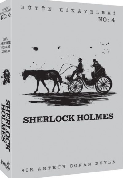 Sherlock Holmes - Bütün Hikâyeleri 4