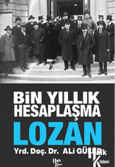 Bin Yıllık Hesaplaşma - Lozan