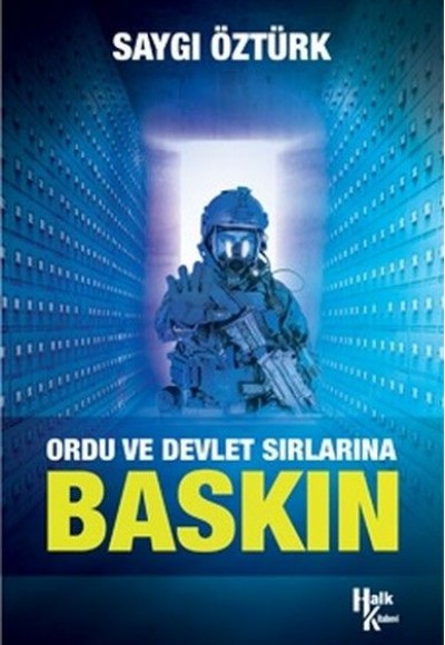 Ordu ve Devlet Sırlarına Baskın