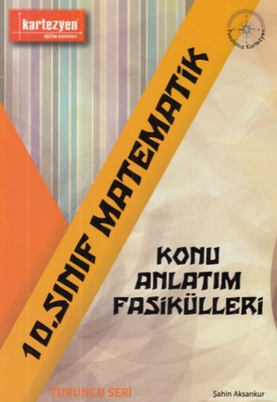 Kartezyen 10. Sınıf Matematik Konu Anlatım Fasikülleri (Yeni)