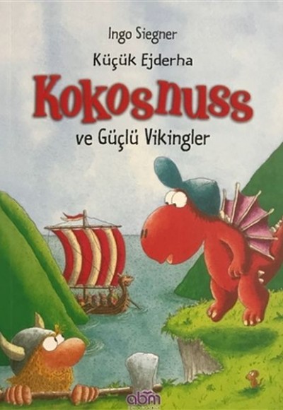 Küçük Ejderha Kokosnuss ve Güçlü Vikingler - Ciltsiz