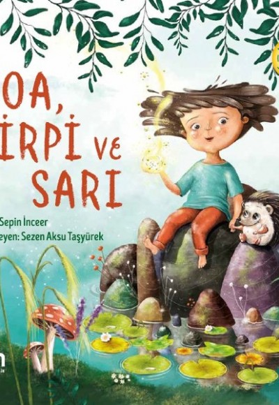 Noa, Kirpi ve Sarı