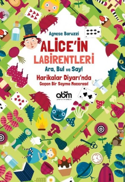 Alice’in Labirentleri - Ara, Bul ve Say! - Agnese Baruzzi