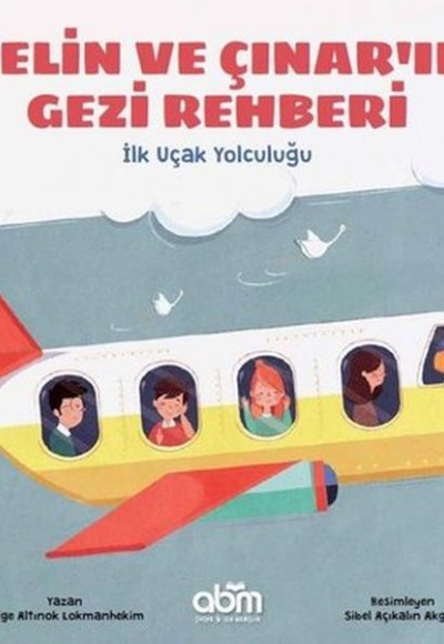Pelin ve Çınar'ın Gezi Rehberi - İlk Uçak Yolculuğu