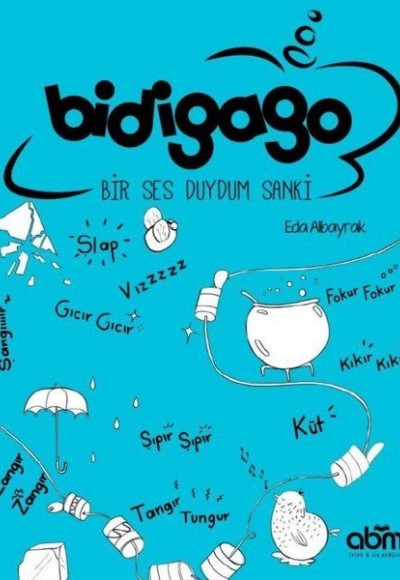 Bidigago - Bir Ses Duydum Sanki