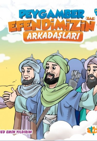 Peygamber Efendimiz Serisi 3 - Peygamberimin Arkadaşları