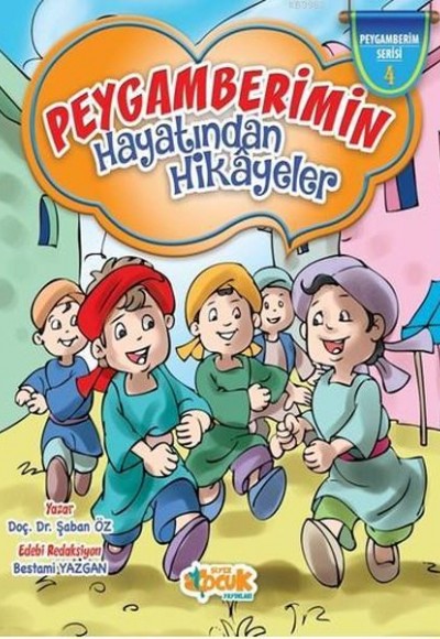 Peygamberimin Hayatından Hikayeler (Ciltli)