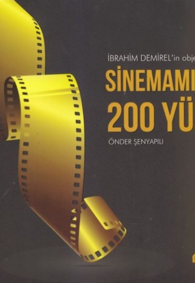 İbrahim Demirel'in Objektifinden Sinemamızın 200 Yüzü