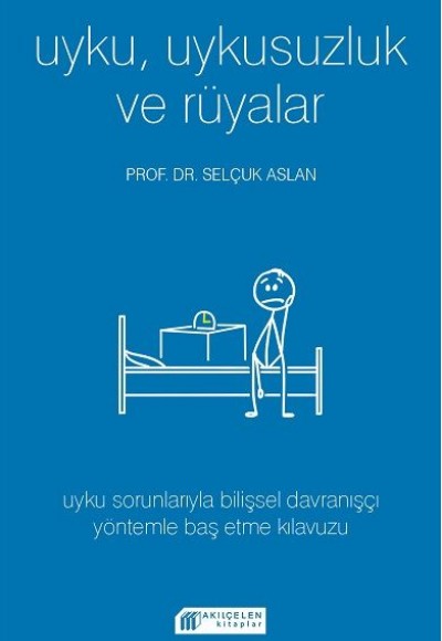 Uyku Uykusuzluk ve Rüyalar