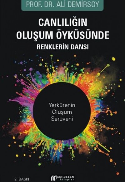 Canlılığın Oluşum Öyküsünde Renklerin Dansı